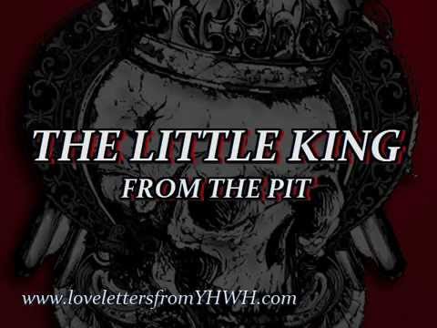 Sackcloth&Ashes THE LITTLE KING FROM THE PIT