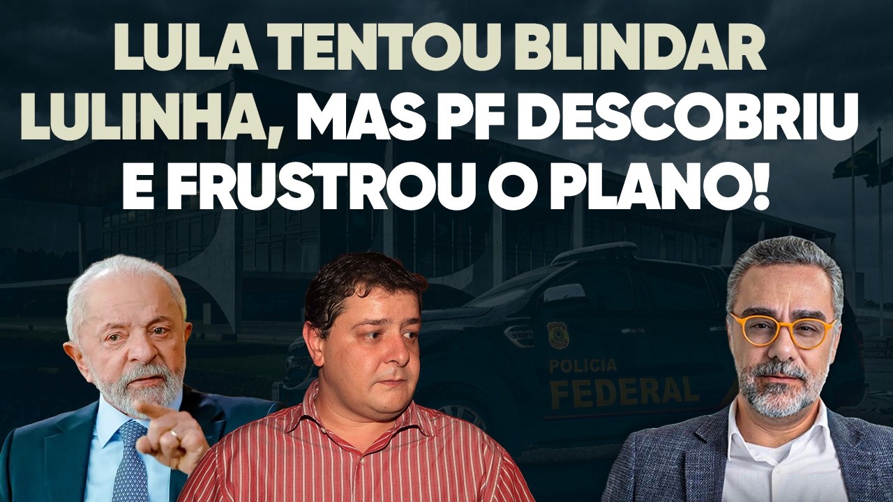 🚨 PF cerca Lulinha e MAPEOU cada tentativa de Lula de blindar o filho: veja!