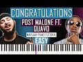How To Play: Post Malone ft. Quavo - Congratulations | Piano Tutorial EASY