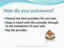 What Is Outsourcing For Internet Marketers?