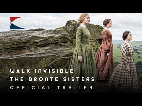 2016 Walk Invisible The Bronte Sisters Official Trailer 1 BBC Wales