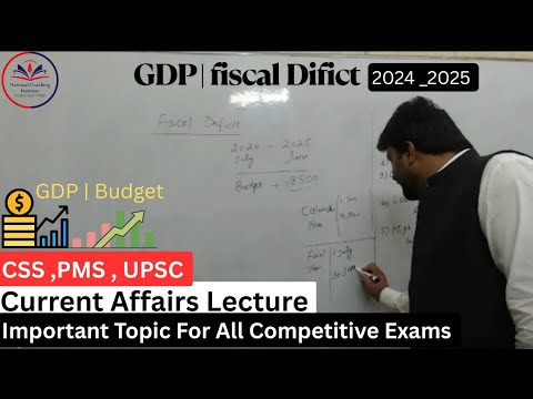 Economy of Pakistan 2025 |Current Affairs Lecture  | CSS ,PMS & UPSC |GDP & Budget|  #gdp