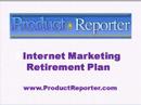 Internet Marketing Retirement Plan Internet Marketing Retirement Plan