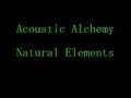 Acoustic Alchemy - Natural Elements