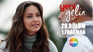 Yeni Gelin 28. Bölüm 1. Fragman