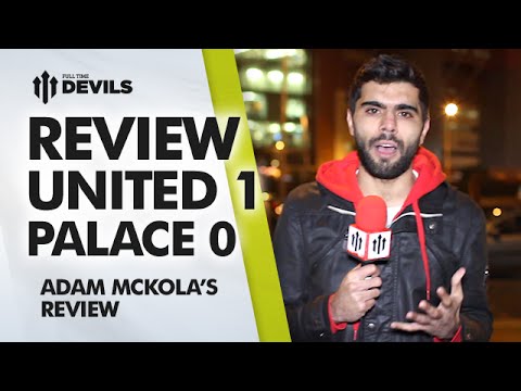’WHAT WE NEEDED' | Manchester United 1 Crystal Palace 0 | MATCH REVIEW