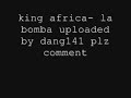 king africa-la bomba