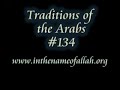 Islam Explained 134 - Traditions Of The Arabs