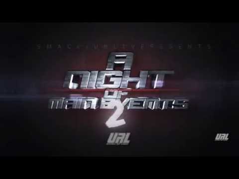 NIGHT OF MAIN EVENTS 2  [ TRAILER]