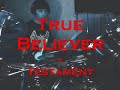 True believer - Testament by  duck