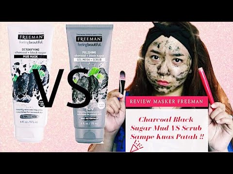Freeman Masker Review Charcoal Black Sugar Mud VS Scrub | Sampe Kuas Patah !!