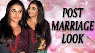 Vidya Balan's POST MARRIAGE LOOK