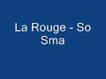 la rouge - so sma so spang (sranan)