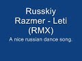 Russkiy Razmer - Leti (RMX)