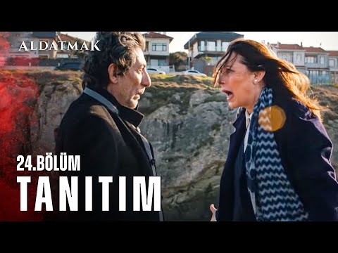 Aldatmak 24. Bölüm Fragmanı                                                                                                                                                                                                                               