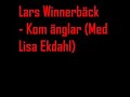 lars winnerb�ck - kom �nglar (lisa ekdahl)