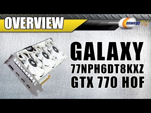 Galaxy GeForce GTX 770 HOF Video Card Overview - Newegg TV