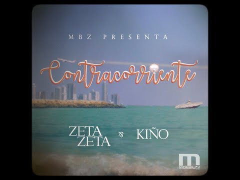 Contracorriente - ZetaZeta Ft Kiño