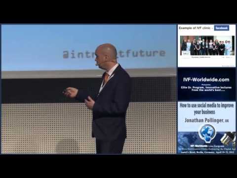 How to use social media to improve your business – IVF Live – Berlin How to use social media to improve your business – IVF Live – Berlin