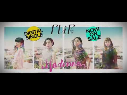 flip - FLiP EMI Records 移籍第一弾配信シングル 「MADONNA」 2014.07.30 リリース ◎iTunes http://itunes.apple.com/jp/album/id897529322 ◎レコチョク http://recochoku.com/u0/flip/...