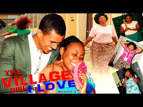 The Village Girl I Love Season 1 - 2016 Latest Nigerian Nollywood Movie