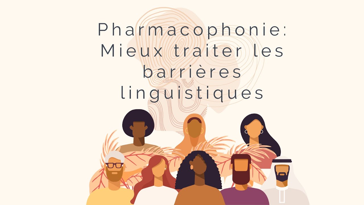 Pharmacophonie Mieux traiter les barrières linguistiques