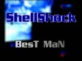 Dysphoria + Best Man :: ShellShock :: Edited by BlackTieRiot