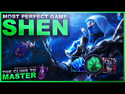 THE MOST PERFECT GAME OF SHEN! - Climb to Master | League of Legends