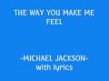 THE WAY YOU MAKE ME FEEL.wmv