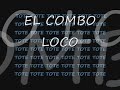 EL COMBO LOCO _MIX