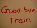 Good-bye Train(子供英語の歌)