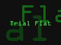 Trial Flat