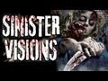 SINISTER VISIONS - Psychotic Demon Possessed Femme Fatales, Serial Killers, Zombies and Gore!!