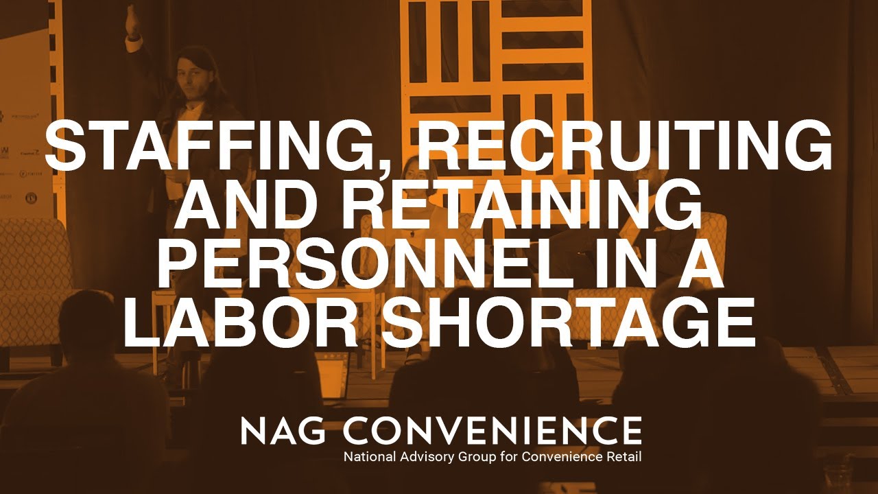 Staffing, Recruiting and Retaining Personnel in a Labor Shortage | NAG 2022