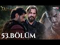 Diriliş Ertuğrul 53.Bölüm