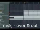 mskj - Over & out