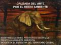 videos de CRUZADA DEL ARTE POR EL MEDIO AMBIENTE