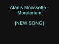 Alanis Morissette - Moratorium [NEW SONG] FULL