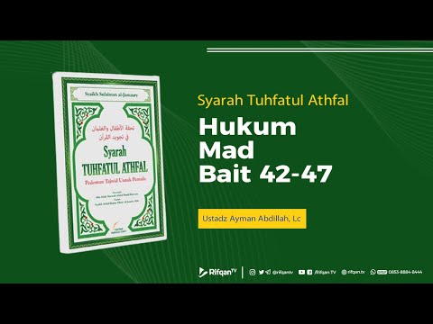 Ep. 8 : Bab, Hukum Mad Bait 42-47 - Ustadz Ayman Abdillah, Lc