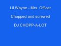 Mrs. Officer - chopped and screwed