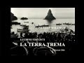 LA TERRA TREMA with PhillipLWilcher Ballade