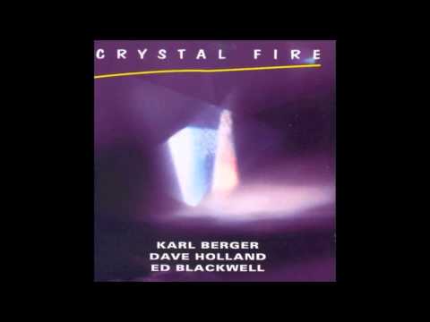 Karl Berger, Dave Holland & Ed Blackwell – Crystal Fire Suite, Pt. 4: Breathing Earth