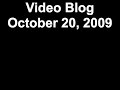 Jason Mertlich's Video Blog October 20, 2009