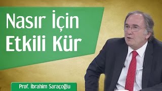 Nasır İçin Etkili Kür  Prof İbrahim Saraçoğ