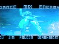 DANCE MIX ENERGY DJ JIM FALCON (DARKSIDE)