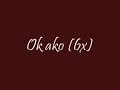 Gloc 9 - okay ako