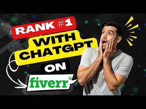 I Used ChatGPT to Rank #1 on Fiverr — Here's EXACTLY What I Did!