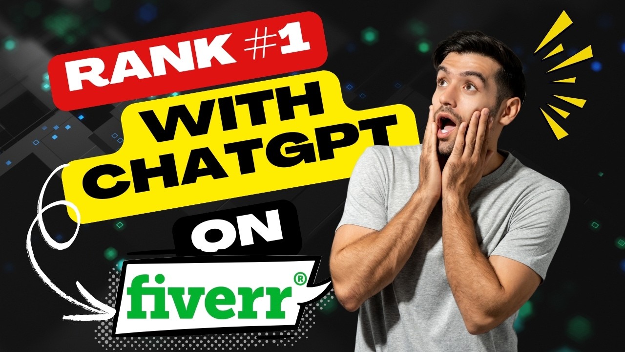 I Used ChatGPT to Rank #1 on Fiverr — Here's EXACTLY What I Did!