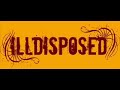 Our Heroin Recess - Illdisposed Our Heroin Recess - Illdisposed