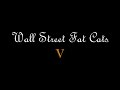 V WallStreetFatCats 12/31/09 -$150